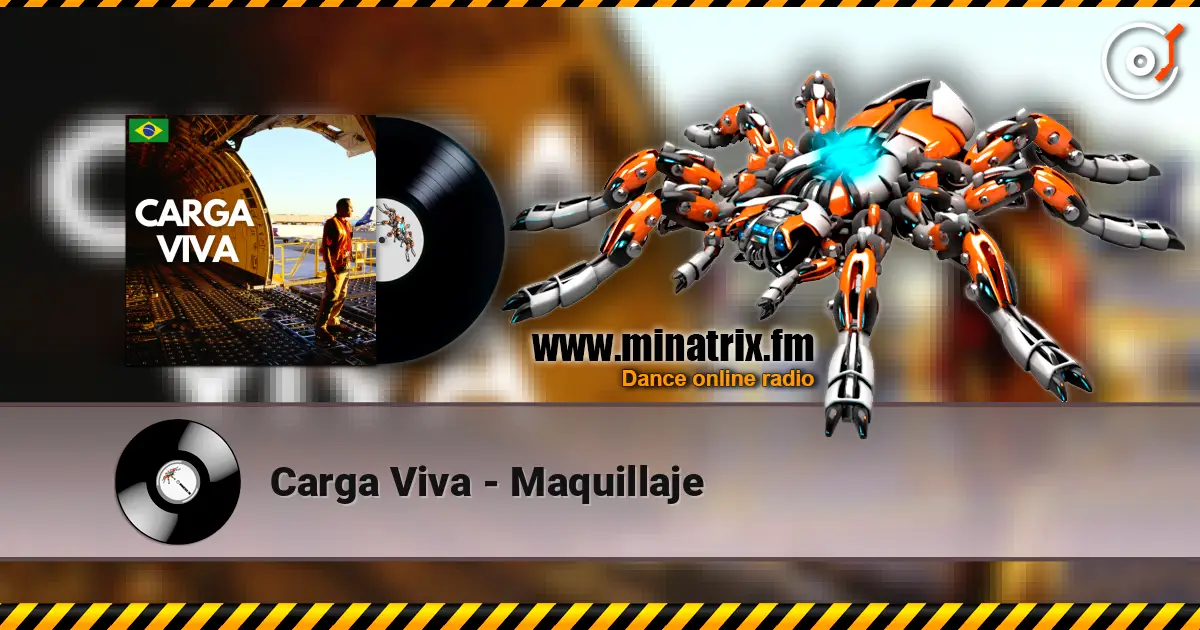 Carga Viva - Maquillaje écouter en ligne en haute qualité | Minatrix.FM