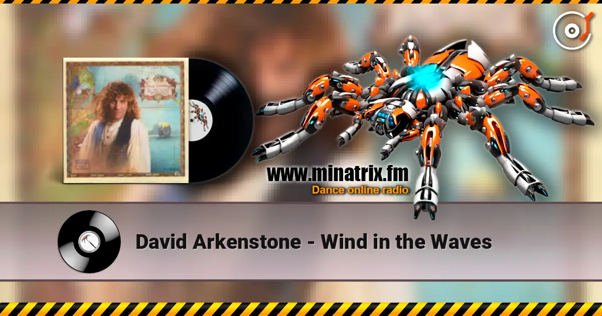David Arkenstone - Wind in the Waves écouter en ligne en haute qualité | Minatrix.FM