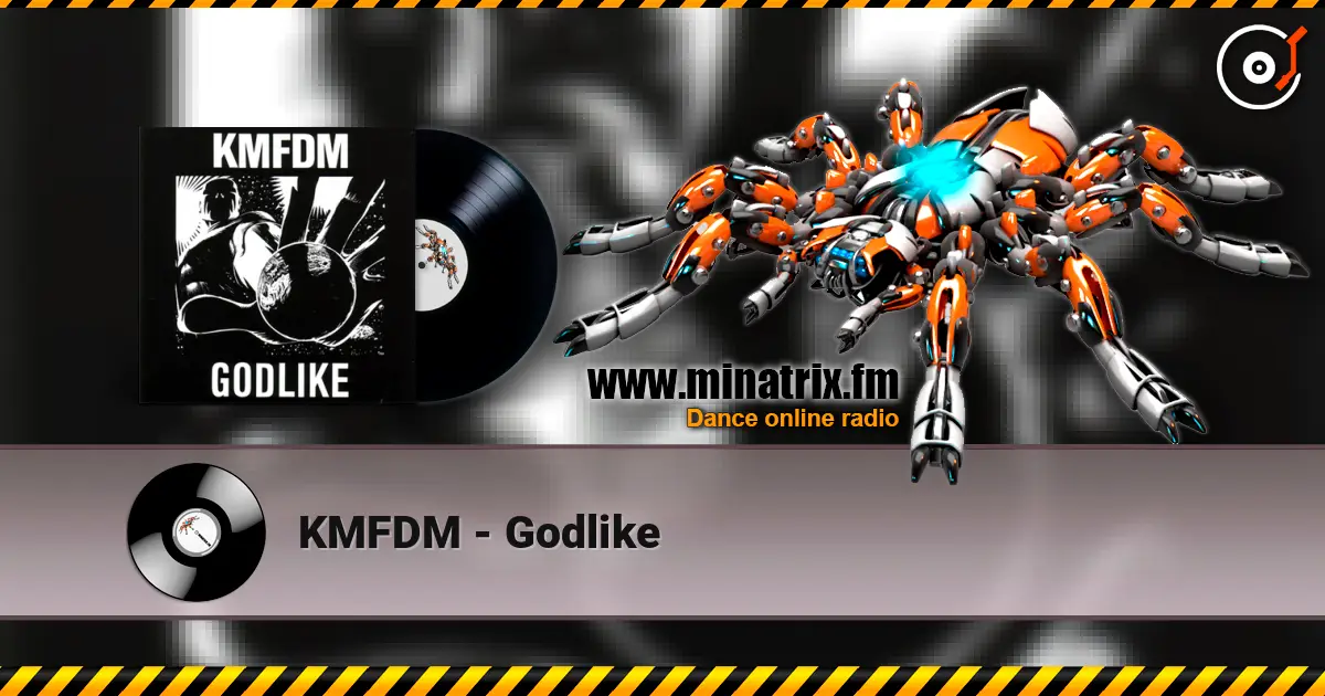 KMFDM - Godlike écouter en ligne en haute qualité | Minatrix.FM