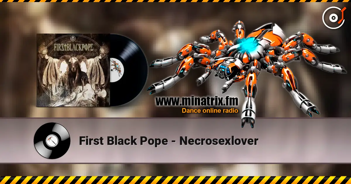 First Black Pope - Necrosexlover écouter en ligne en haute qualité | Minatrix.FM