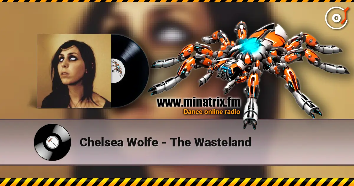 Chelsea Wolfe - The Wasteland écouter en ligne en haute qualité | Minatrix.FM