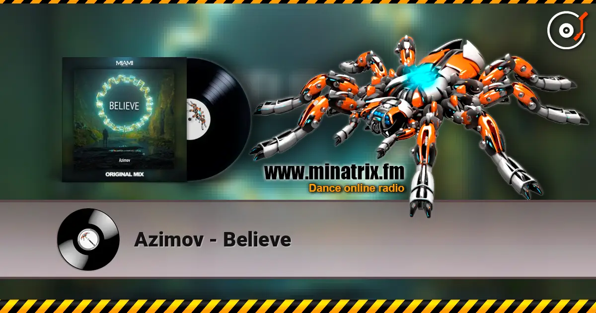 Azimov - Believe écouter en ligne en haute qualité | Minatrix.FM