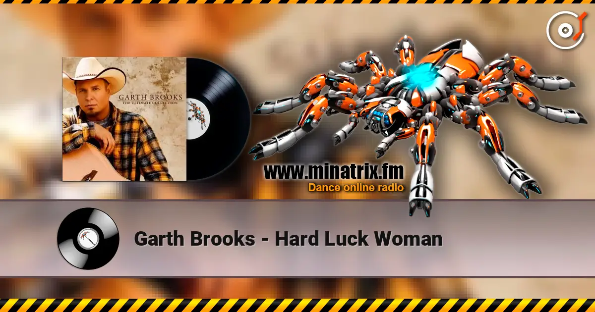 Garth Brooks - Hard Luck Woman écouter en ligne en haute qualité | Minatrix.FM