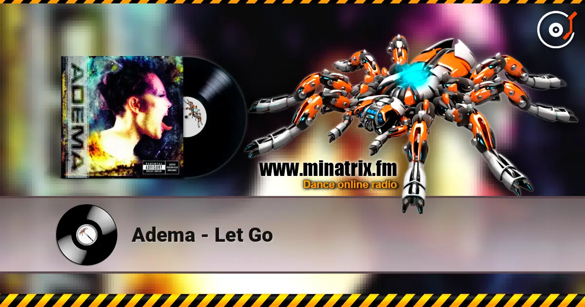 Adema - Let Go écouter en ligne en haute qualité | Minatrix.FM