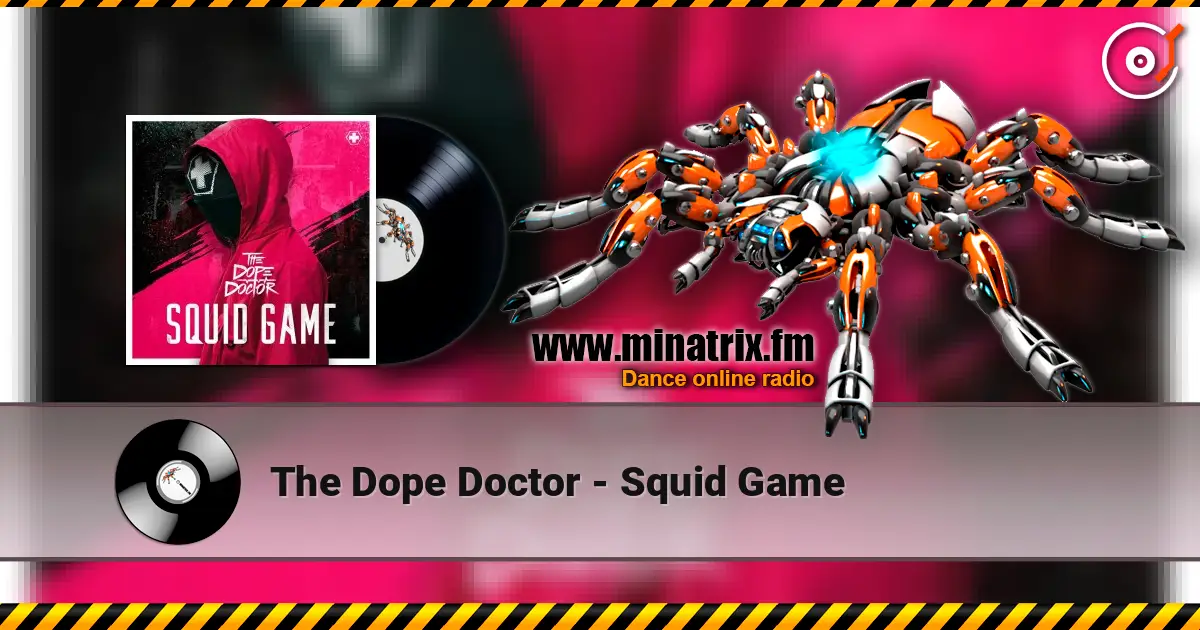 The Dope Doctor - Squid Game écouter en ligne en haute qualité | Minatrix.FM