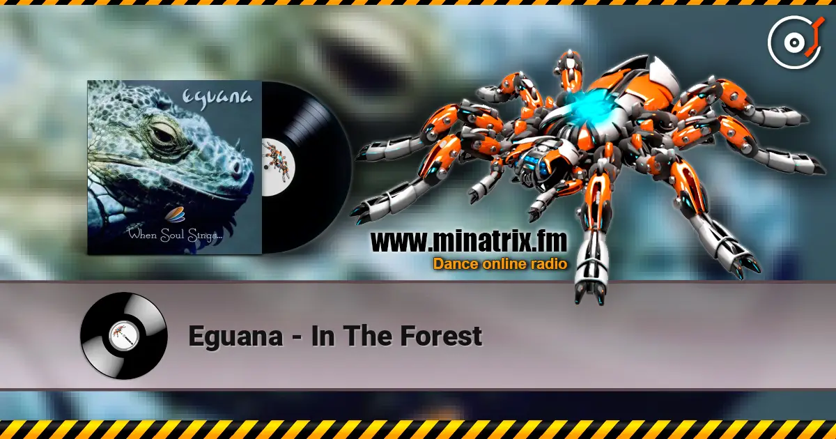 Eguana - In The Forest écouter en ligne en haute qualité | Minatrix.FM