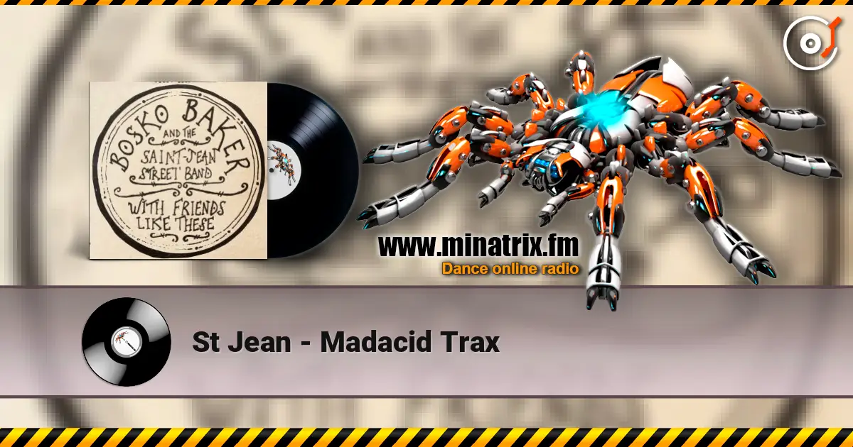 St Jean - Madacid Trax écouter en ligne en haute qualité | Minatrix.FM