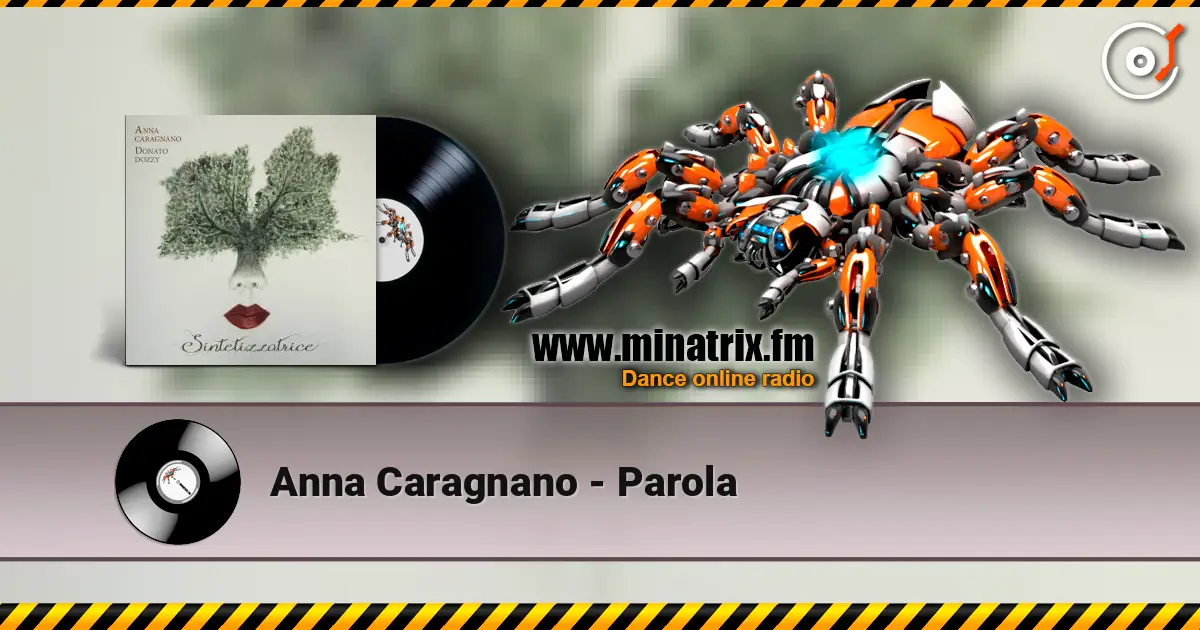 Anna Caragnano - Parola écouter en ligne en haute qualité | Minatrix.FM