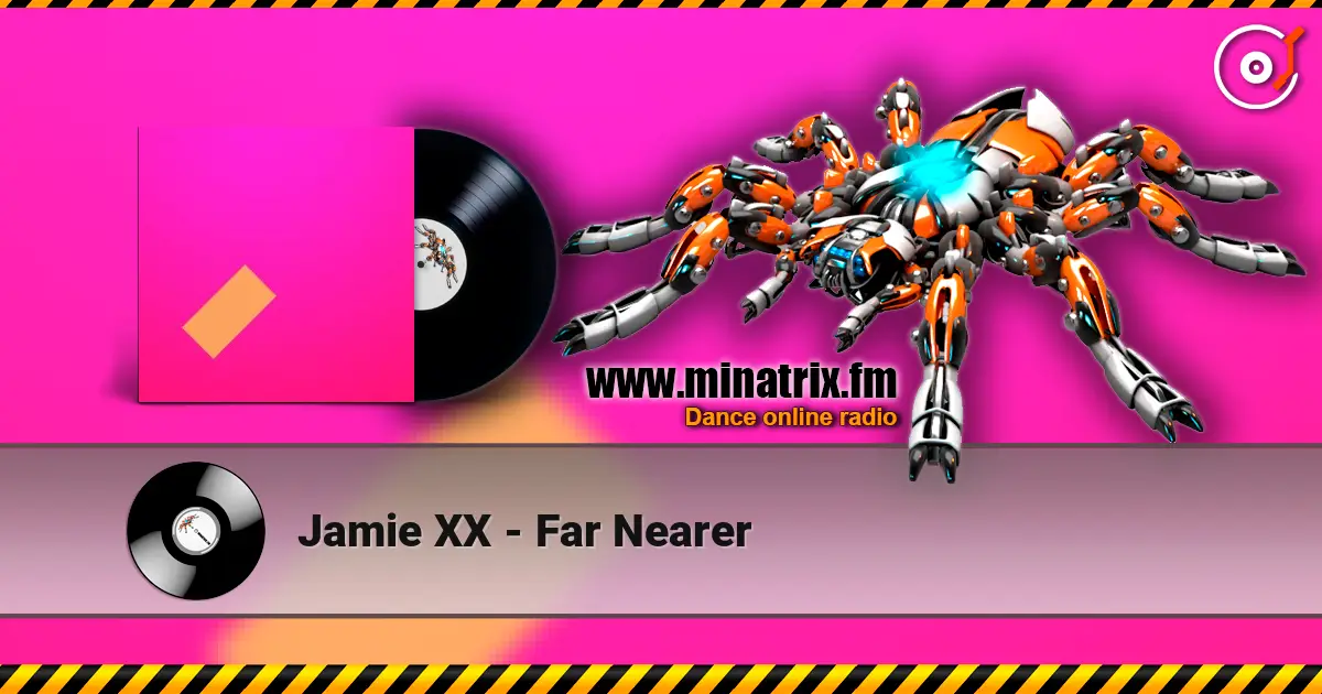 Jamie XX - Far Nearer écouter en ligne en haute qualité | Minatrix.FM