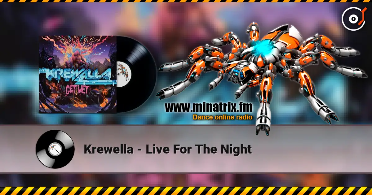 Krewella - Live For The Night écouter en ligne en haute qualité | Minatrix.FM