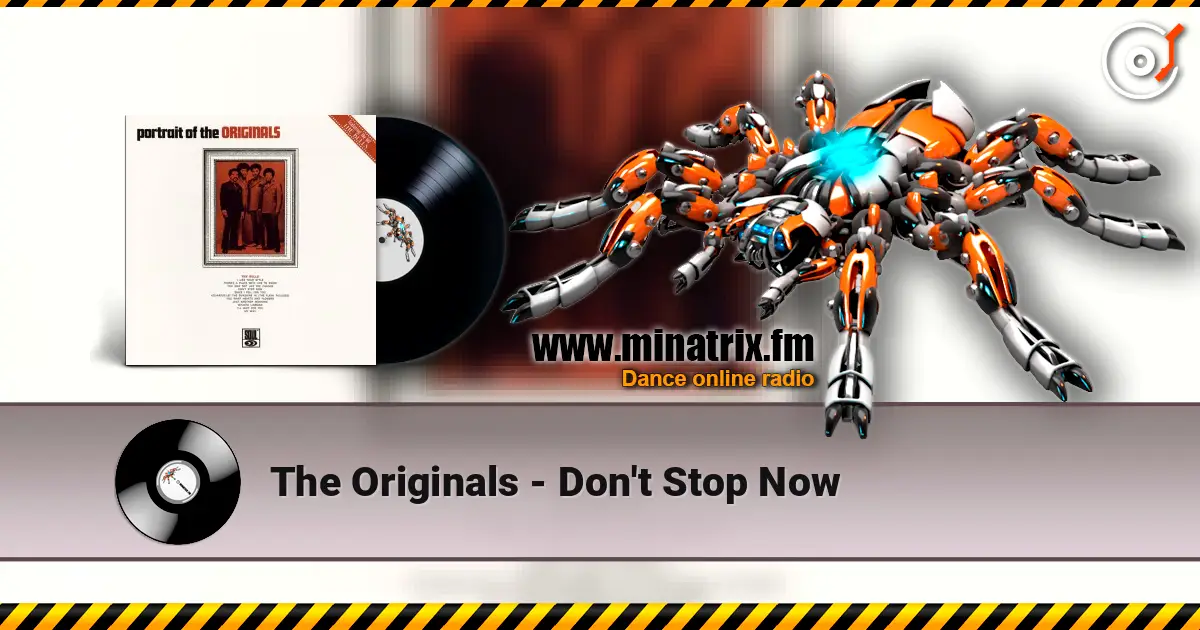 The Originals - Don't Stop Now écouter en ligne en haute qualité | Minatrix.FM