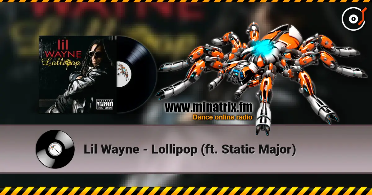 Lil Wayne - Lollipop (ft. Static Major) écouter en ligne en haute qualité | Minatrix.FM