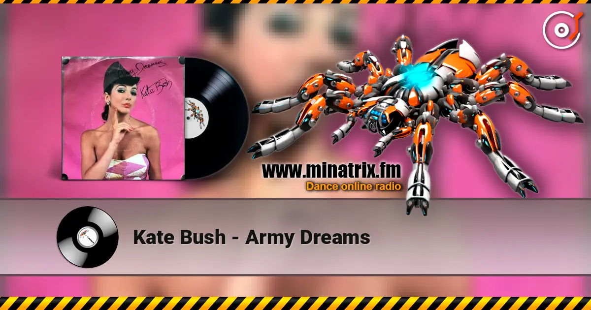 Kate Bush - Army Dreams écouter en ligne en haute qualité | Minatrix.FM