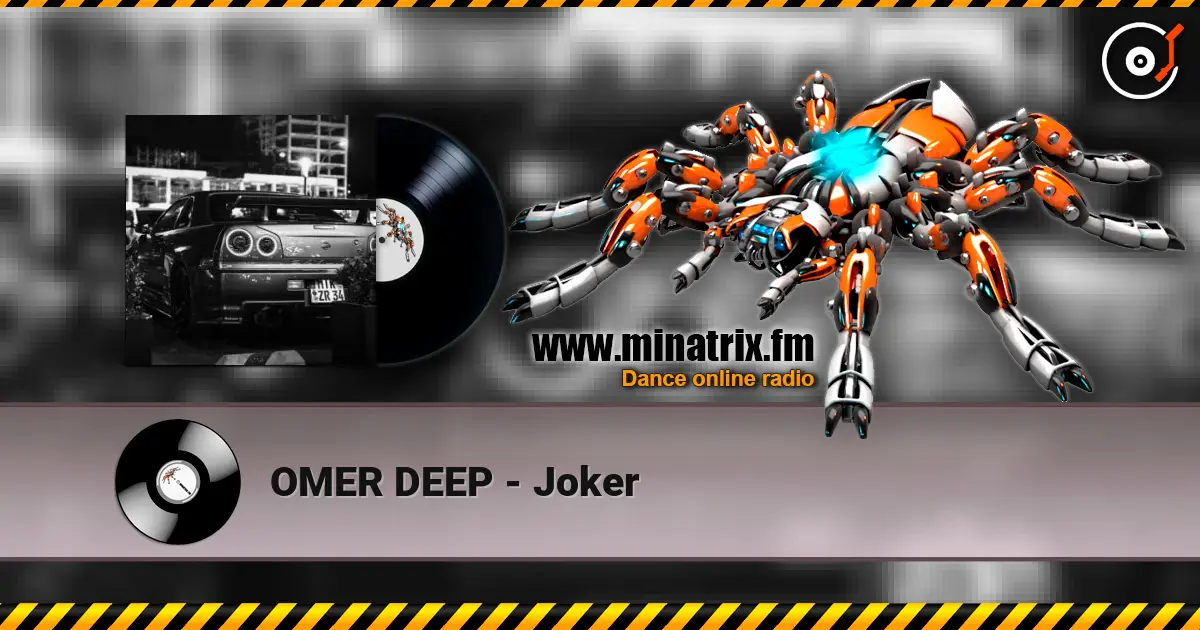 OMER DEEP - Joker écouter en ligne en haute qualité | Minatrix.FM