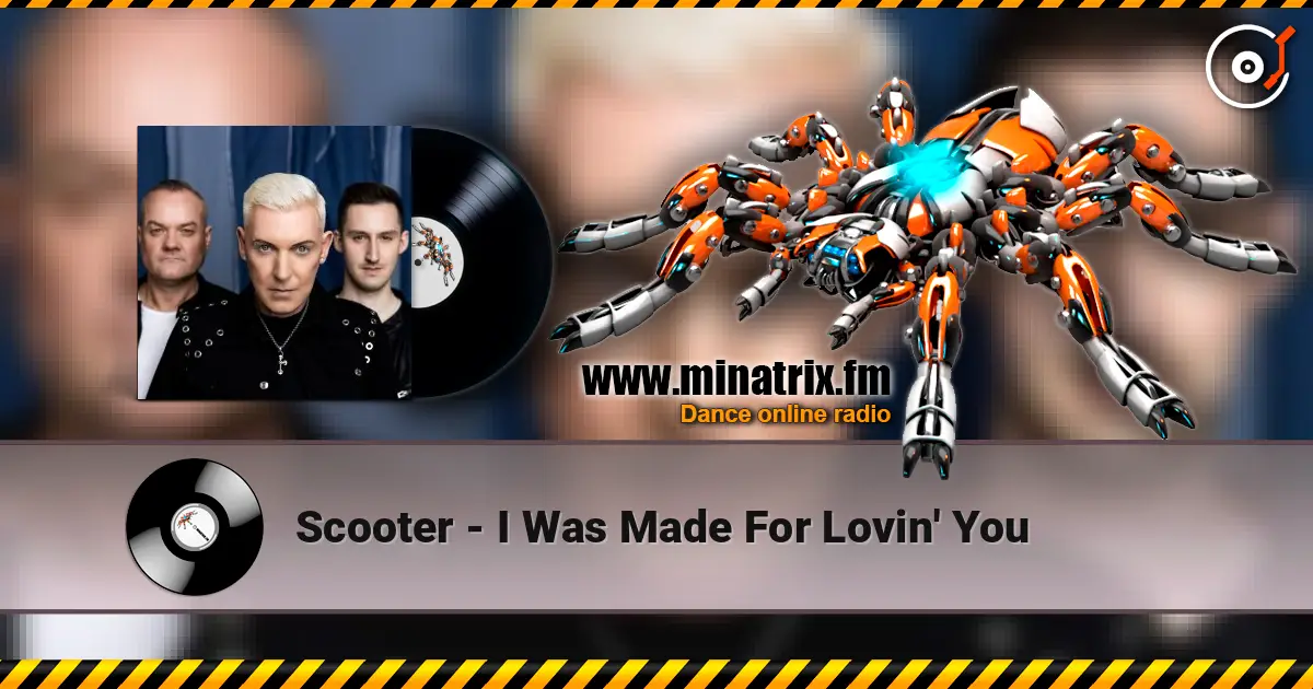 Scooter - I Was Made For Lovin' You écouter en ligne en haute qualité | Minatrix.FM