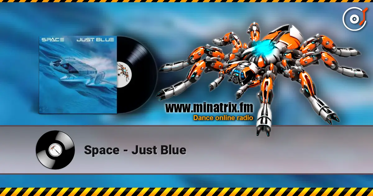 Space - Just Blue écouter en ligne en haute qualité | Minatrix.FM