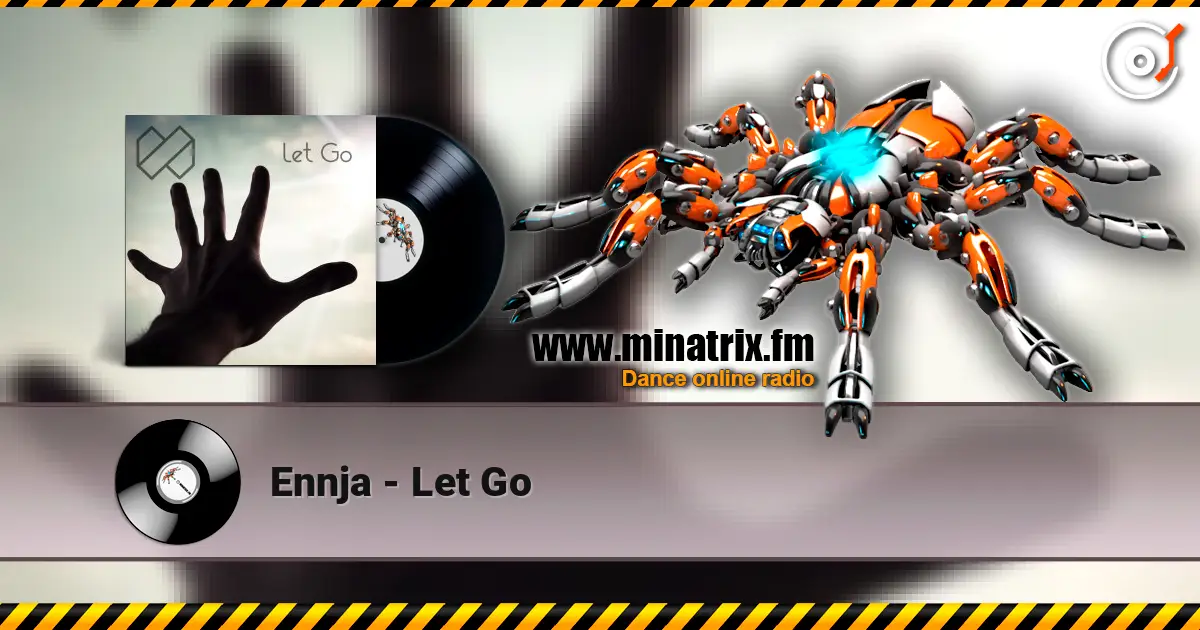 Ennja - Let Go écouter en ligne en haute qualité | Minatrix.FM