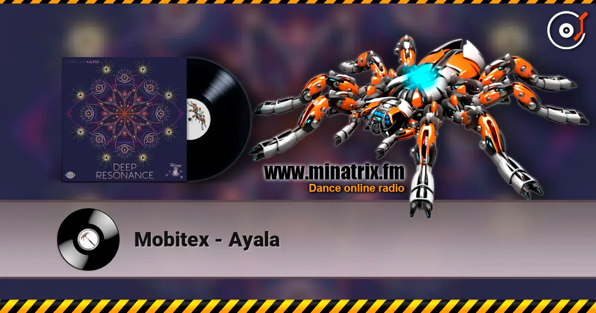 Mobitex - Ayala écouter en ligne en haute qualité | Minatrix.FM