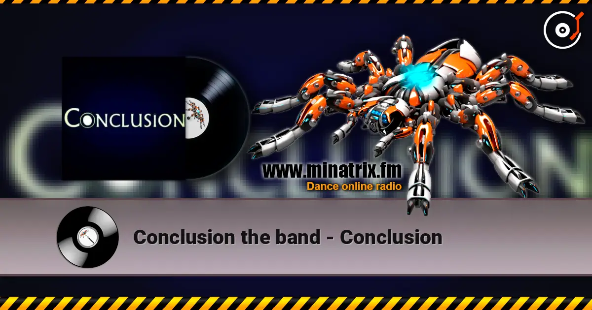 Conclusion the band - Conclusion écouter en ligne en haute qualité | Minatrix.FM