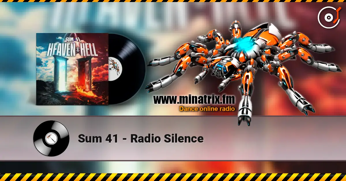Sum 41 - Radio Silence écouter en ligne en haute qualité | Minatrix.FM