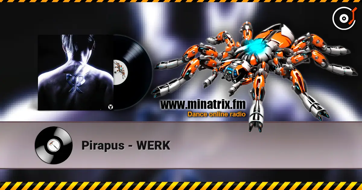 Pirapus - WERK écouter en ligne en haute qualité | Minatrix.FM