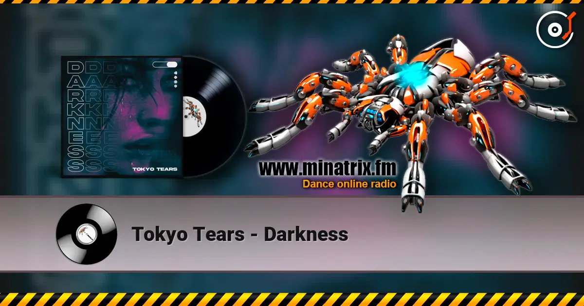 Tokyo Tears - Darkness écouter en ligne en haute qualité | Minatrix.FM