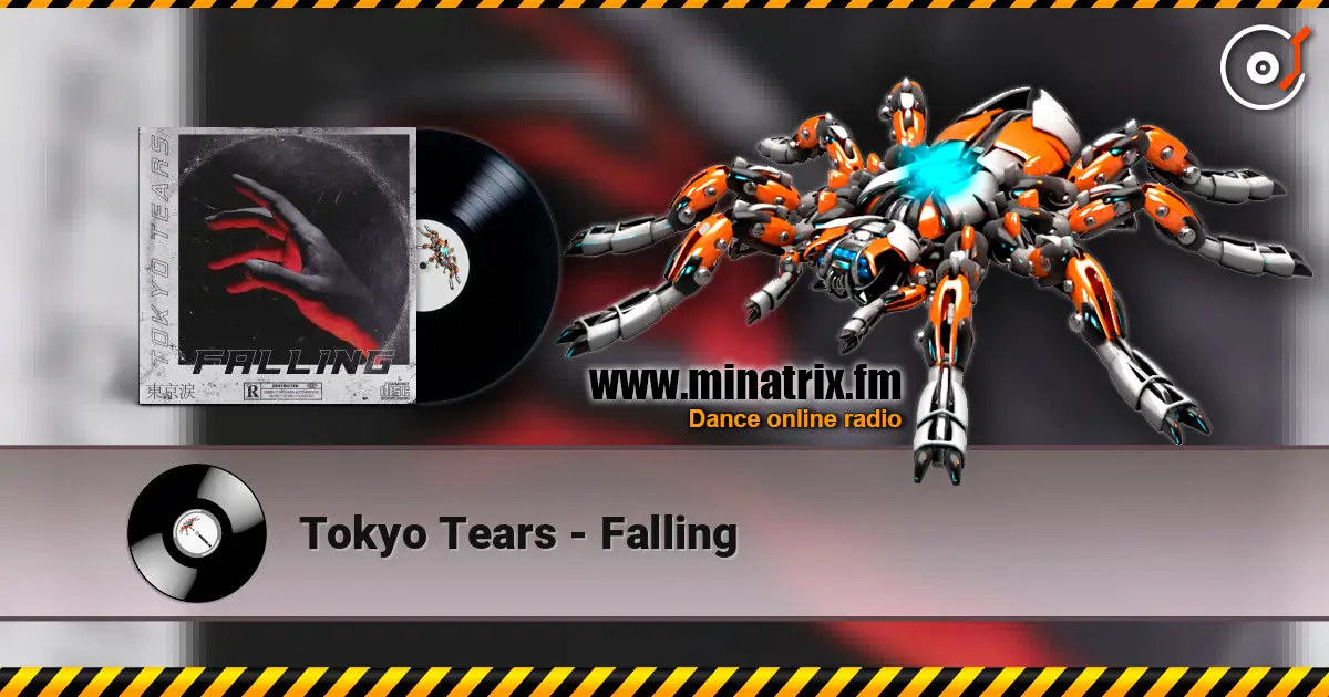 Tokyo Tears - Falling écouter en ligne en haute qualité | Minatrix.FM