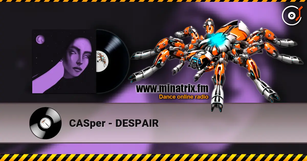 CASper - DESPAIR écouter en ligne en haute qualité | Minatrix.FM
