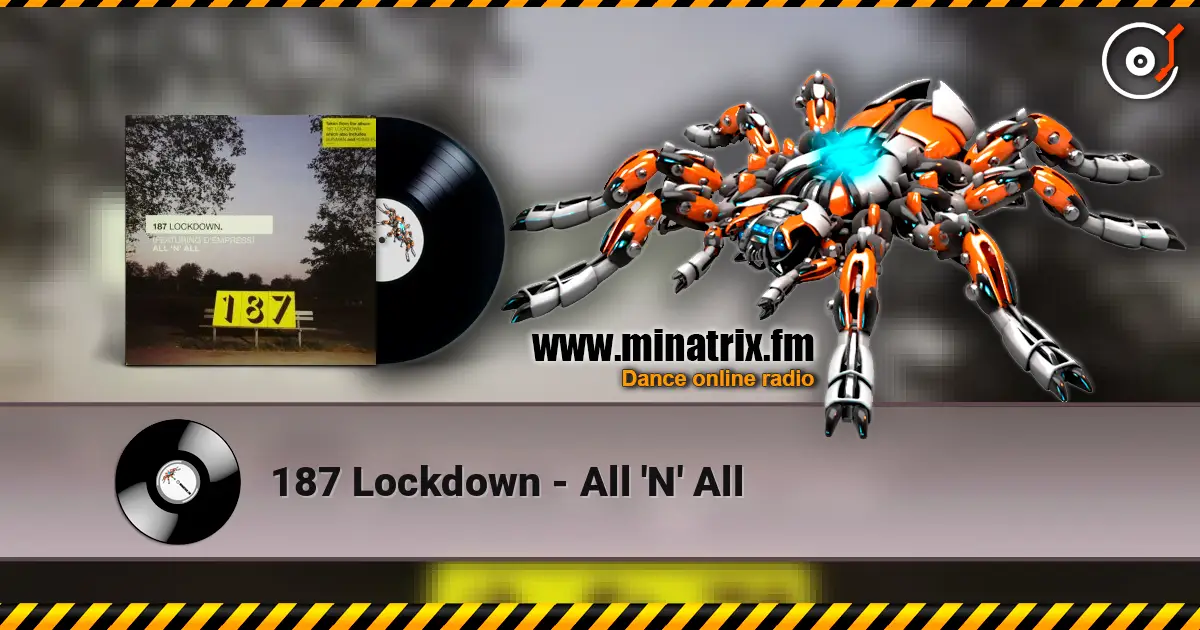 187 Lockdown - All 'N' All écouter en ligne en haute qualité | Minatrix.FM