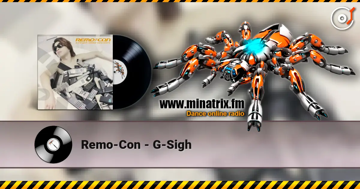 Remo-Con - G-Sigh écouter en ligne en haute qualité | Minatrix.FM