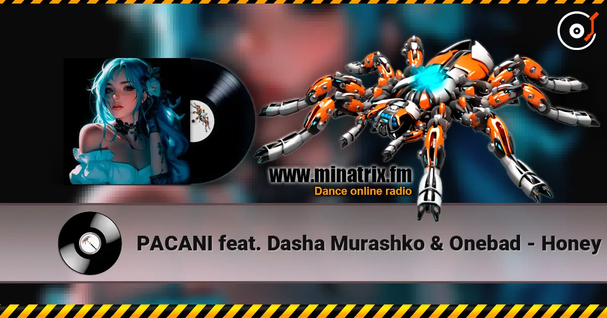 PACANI feat. Dasha Murashko & Onebad - Honey écouter en ligne en haute qualité | Minatrix.FM