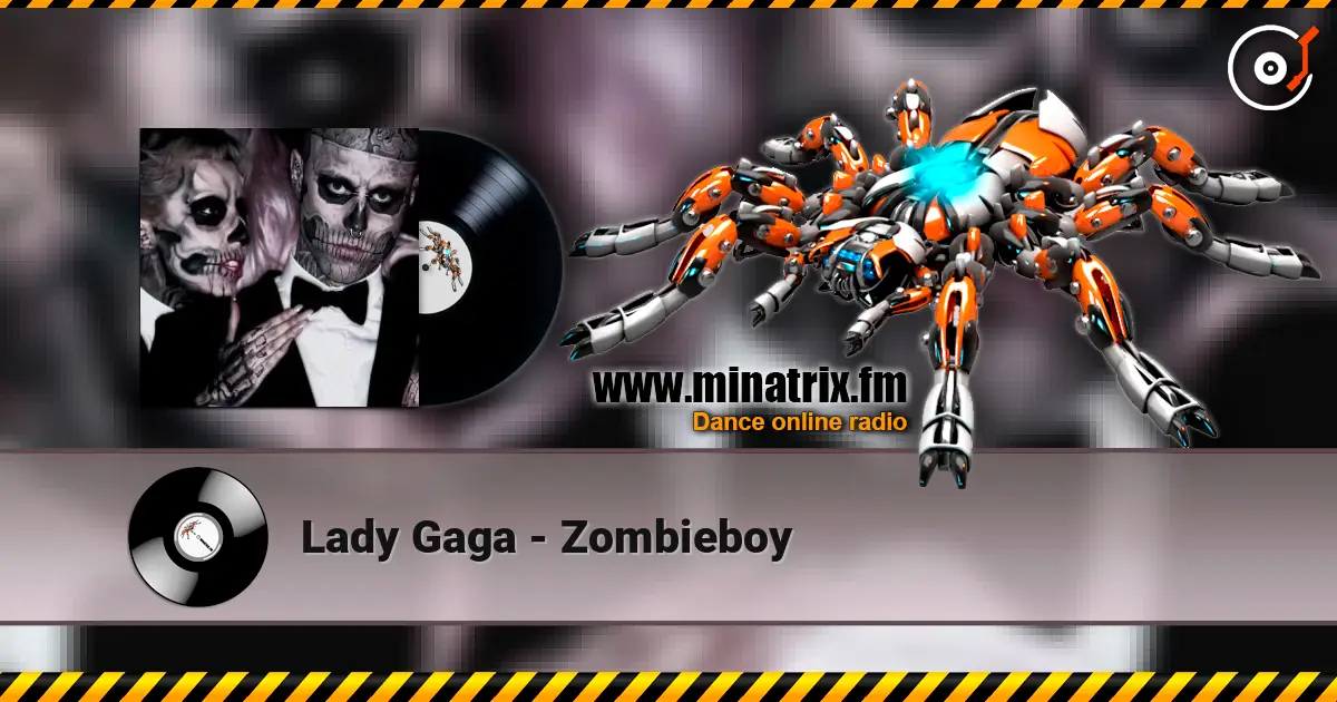 Lady Gaga - Zombieboy écouter en ligne en haute qualité | Minatrix.FM