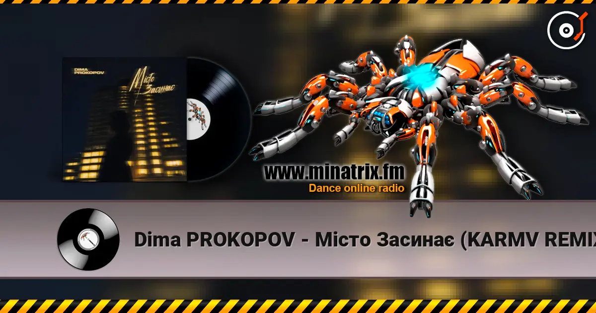 Dima PROKOPOV - Місто Засинає (KARMV REMIX) écouter en ligne en haute qualité | Minatrix.FM