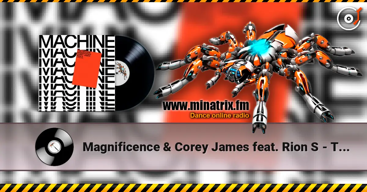 Magnificence & Corey James feat. Rion S - Time Machine (Extended Mix) écouter en ligne en haute qualité | Minatrix.FM