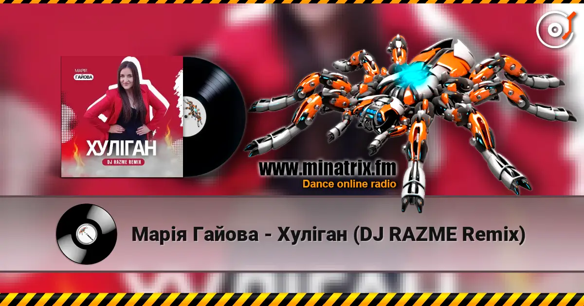 Марія Гайова - Хуліган (DJ RAZME Remix) écouter en ligne en haute qualité | Minatrix.FM