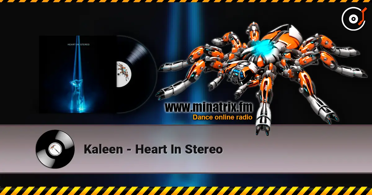 Kaleen - Heart In Stereo écouter en ligne en haute qualité | Minatrix.FM