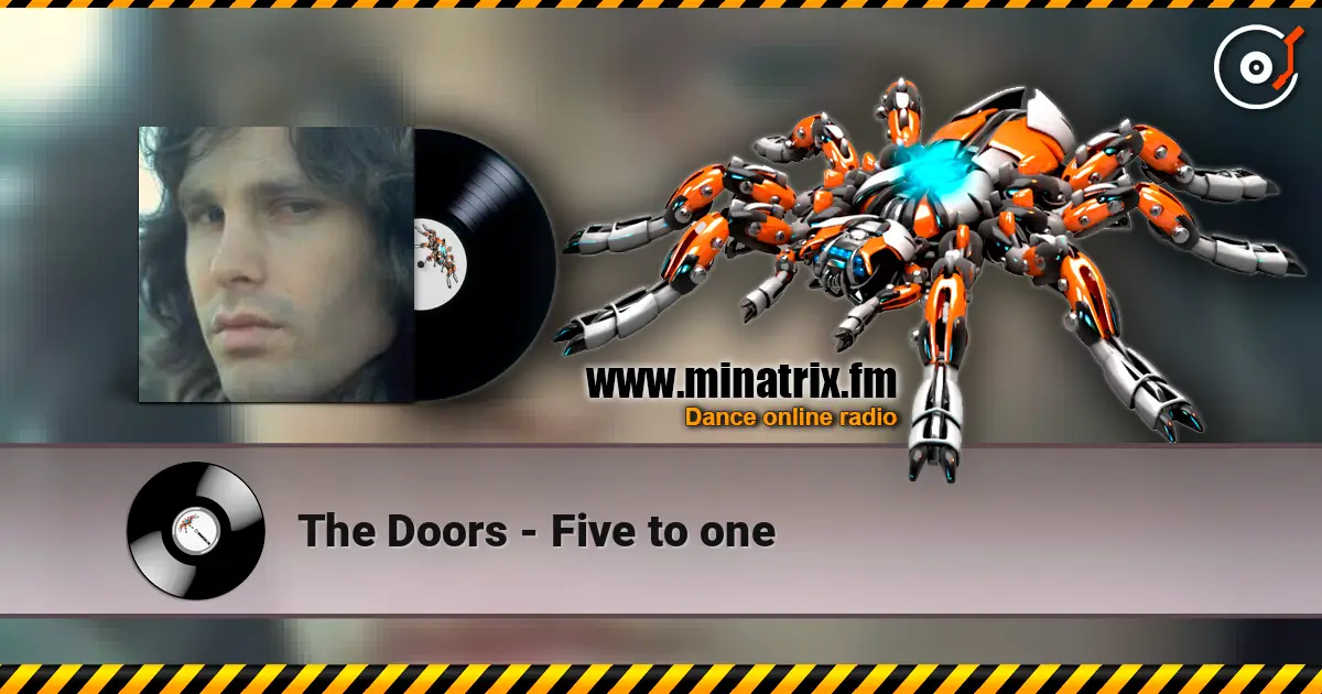 The Doors - Five to one écouter en ligne en haute qualité | Minatrix.FM
