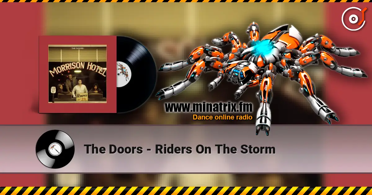 The Doors - Riders On The Storm écouter en ligne en haute qualité | Minatrix.FM