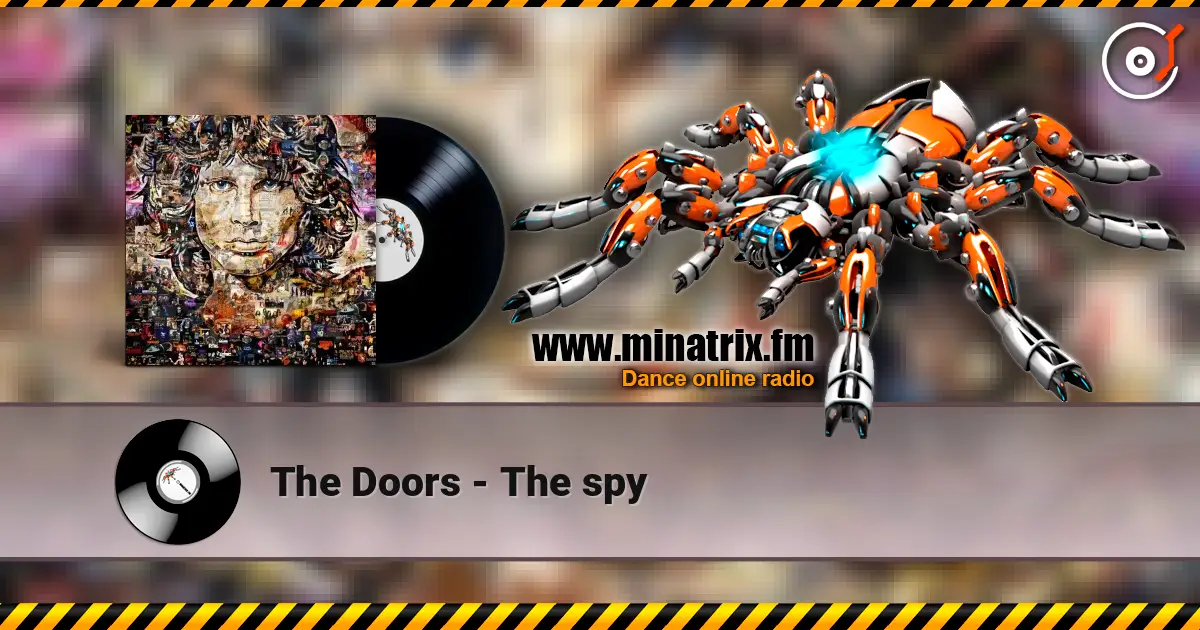 The Doors - The spy écouter en ligne en haute qualité | Minatrix.FM