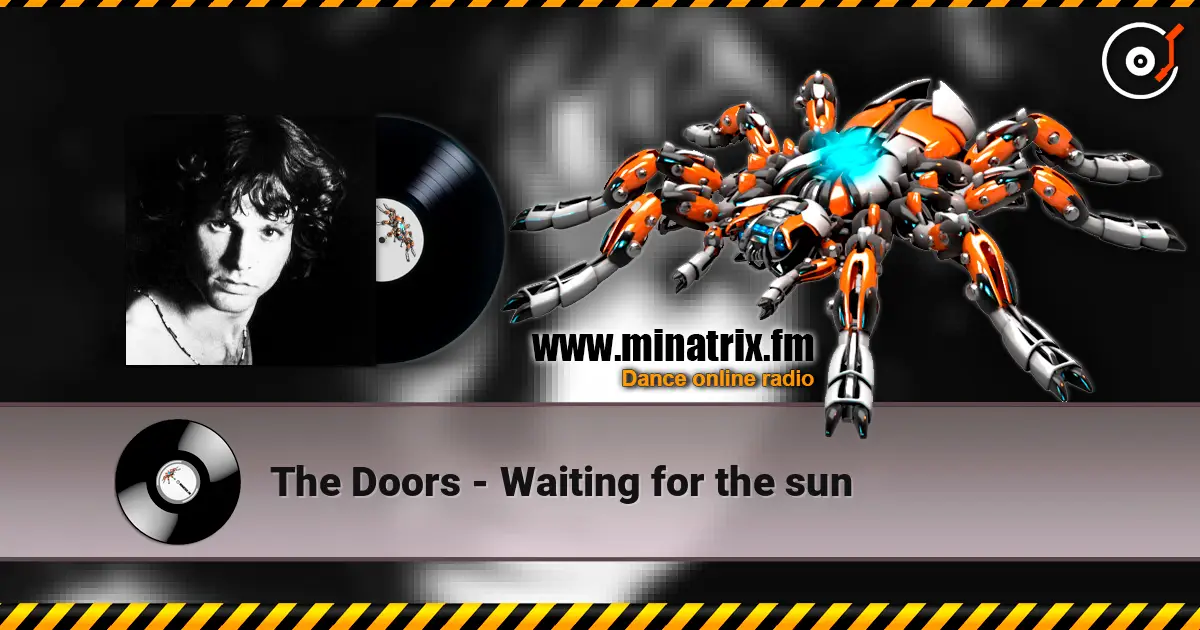 The Doors - Waiting for the sun écouter en ligne en haute qualité | Minatrix.FM