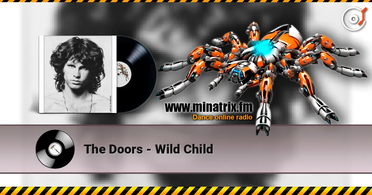 The Doors - Wild Child écouter en ligne en haute qualité | Minatrix.FM