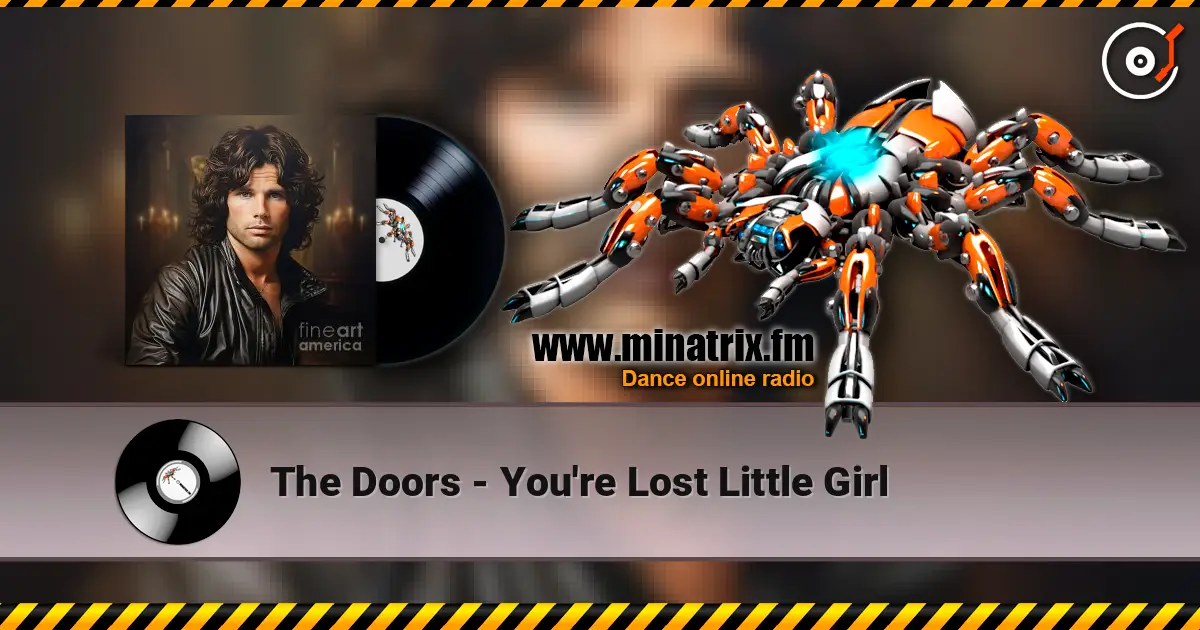 The Doors - You're Lost Little Girl écouter en ligne en haute qualité | Minatrix.FM