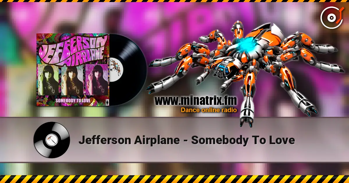 Jefferson Airplane - Somebody To Love écouter en ligne en haute qualité | Minatrix.FM