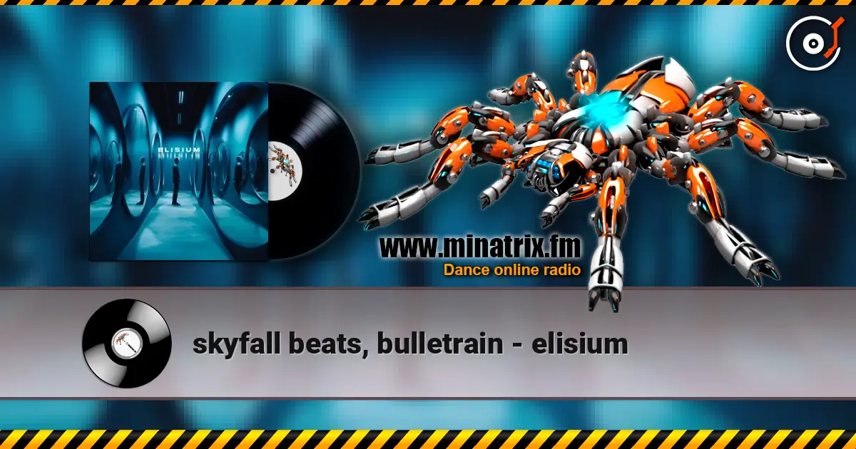 skyfall beats, bulletrain - elisium écouter en ligne en haute qualité | Minatrix.FM