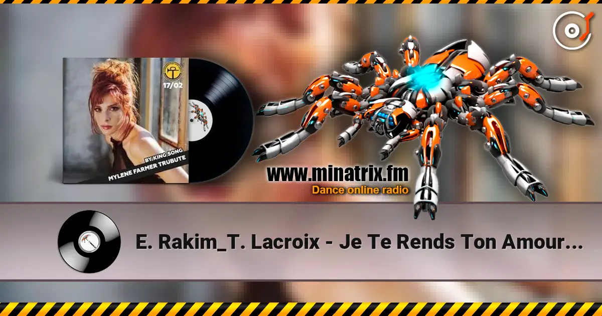 E. Rakim_T. Lacroix - Je Te Rends Ton Amour (M. Farmer) écouter en ligne en haute qualité | Minatrix.FM