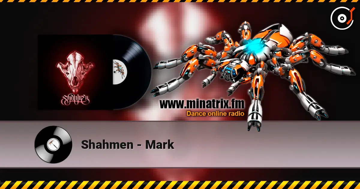 Shahmen - Mark écouter en ligne en haute qualité | Minatrix.FM