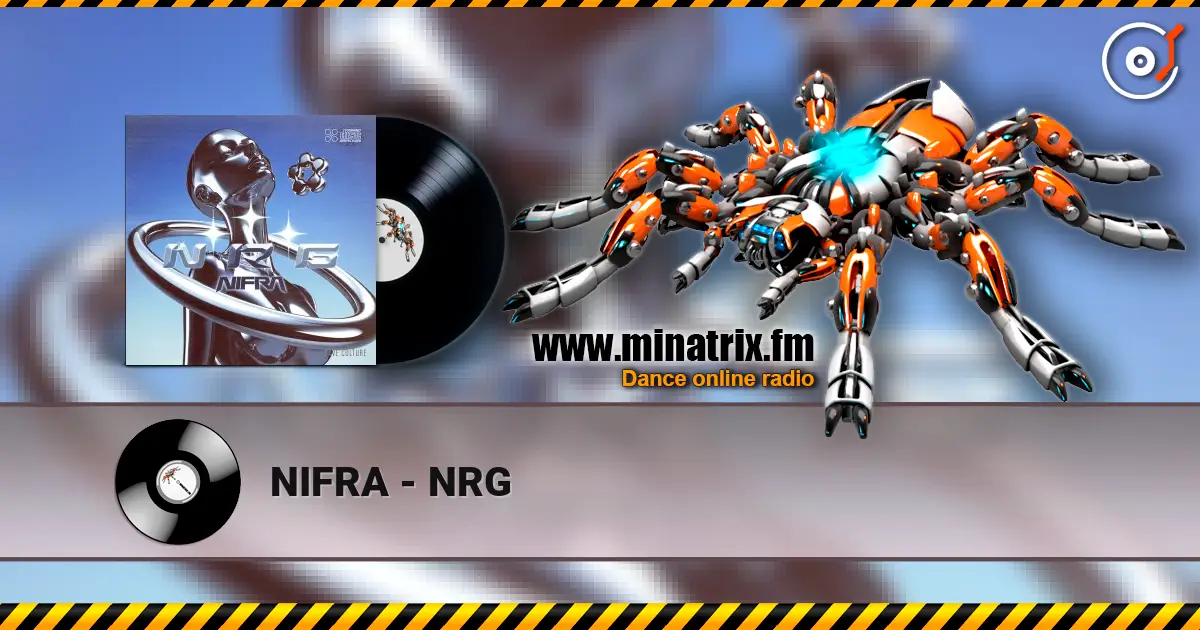 NIFRA - NRG écouter en ligne en haute qualité | Minatrix.FM