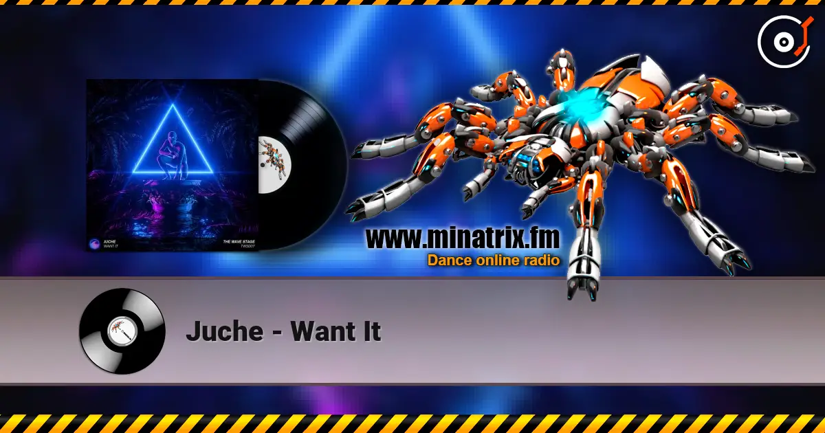 Juche - Want It écouter en ligne en haute qualité | Minatrix.FM