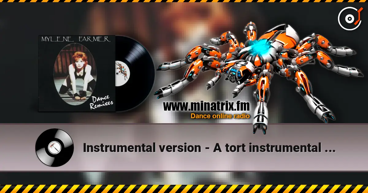 Instrumental version - A tort instrumental (M.Farmer) écouter en ligne en haute qualité | Minatrix.FM