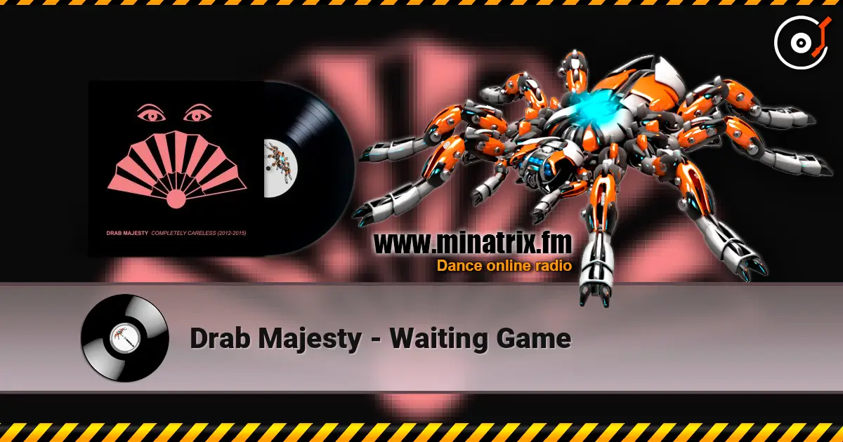 Drab Majesty - Waiting Game écouter en ligne en haute qualité | Minatrix.FM